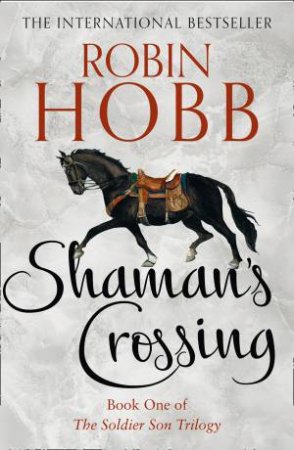 Shaman's Crossing by Robin Hobb