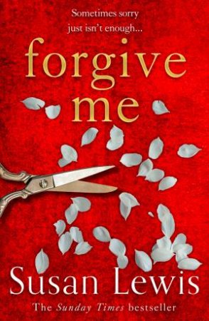 Forgive Me by Susan Lewis