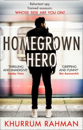 Homegrown Hero by Khurrum Rahman