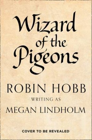 Wizard Of The Pigeons by Megan Lindholm