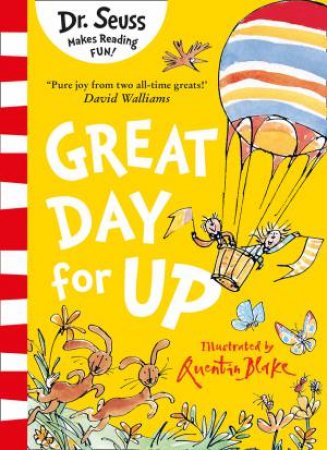 Dr. Seuss - Great Day For Up by Dr Seuss & Quentin Blake