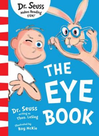 The Eye Book by Dr Seuss & Roy McKie & Theo LeSeig