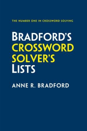 Collins Bradford's Crossword Solver's Lists (5th Ed.) by Anne R. Bradford
