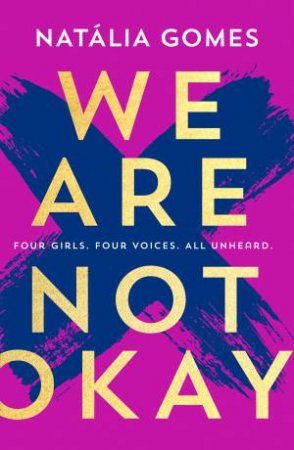 We Are Not Okay by N.D. Gomes