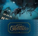 The Art Of Fantastic Beasts The Crimes Of Grindelwald