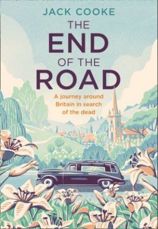 The End Of The Road by Jack Cooke