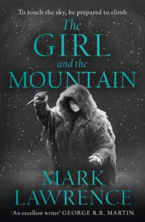 The Girl And The Mountain by Mark Lawrence