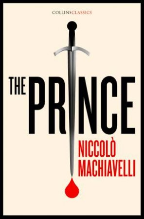 The Prince by Niccolo Machiavelli