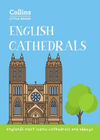 Collins Little Books: English Cathedrals by Historic UK