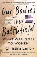 Our Bodies Their Battlefield What War Does To Women