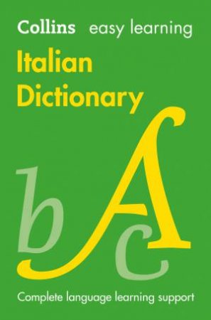 Collins Easy Learning Italian Dictionary [Fifth Edition] by Collins Dictionaries