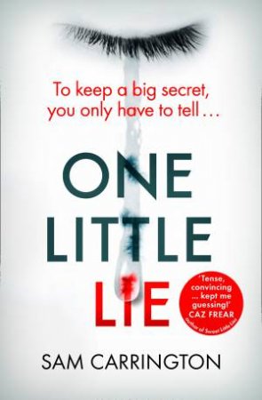 One Little Lie by Sam Carrington