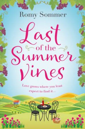 Last Of The Summer Vines by Romy Sommer