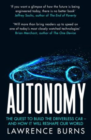 Autonomy by Lawrence D. Burns & Christopher Shulgan