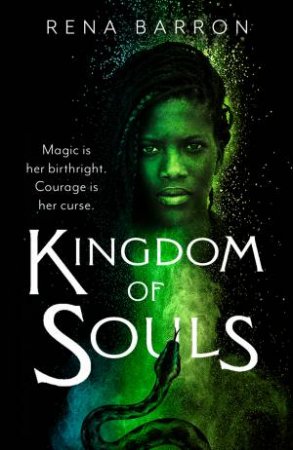 Kingdom Of Souls by Rena Barron