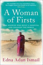 A Woman Of Firsts The Midwife Who Built A Hospital And Changed The World