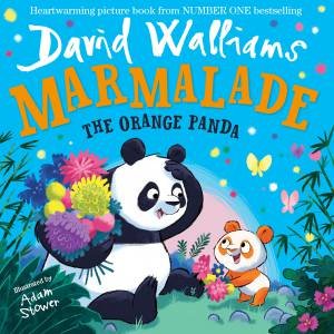 Marmalade - the Orange Panda by David Walliams & Adam Stower