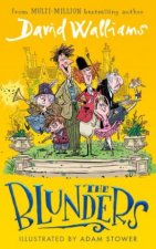 The Blunders A hilariously funny new illustrated childrens novel from the multimillion bestselling author of SPACEBOY