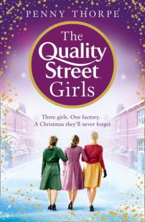 The Quality Street Girls by Penny Thorpe