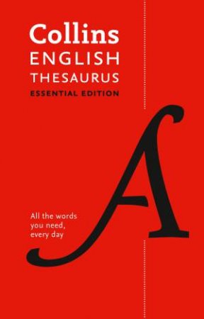 Collins English Thesaurus Essential Edition (2nd Ed) by Various