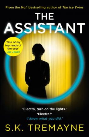 The Assistant by S. K. Tremayne