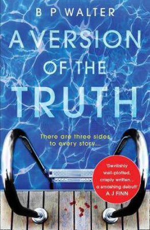 A Version Of The Truth by B P Walter