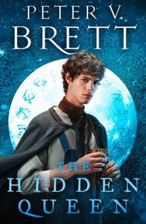 The Hidden Queen by Peter V Brett