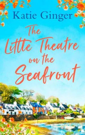 The Little Theatre On The Seafront by Katie Ginger