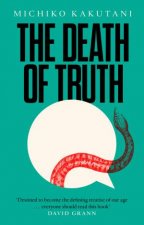 The Death Of Truth