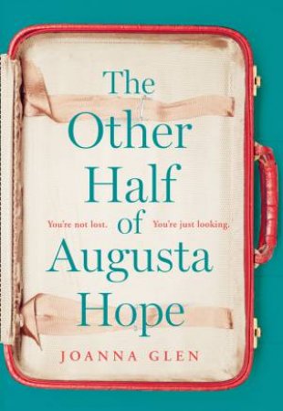 The Other Half Of Augusta Hope by Joanna Glen