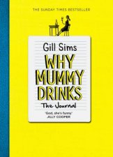 Why Mummy Drinks The Journal