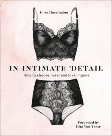 In Intimate Detail by Cora Harrington & Dita Von Teese