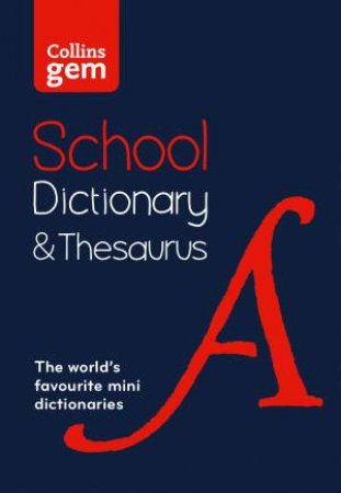 Collins Gem School Dictionary & Thesaurus Mini Format by Various