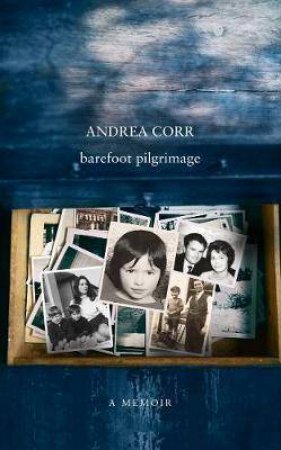 Barefoot Pilgrimage by Andrea Corr