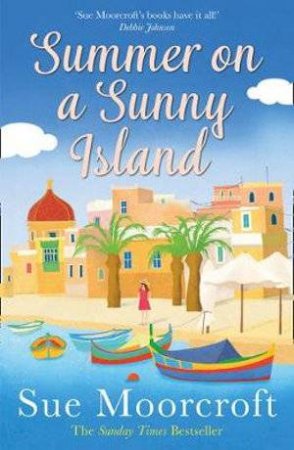 Summer On A Sunny Island by Sue Moorcroft