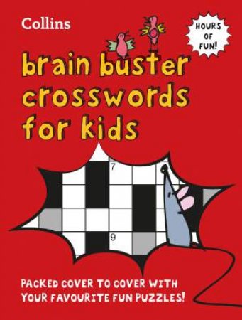 Kids' Brain Busters Crossword by Various