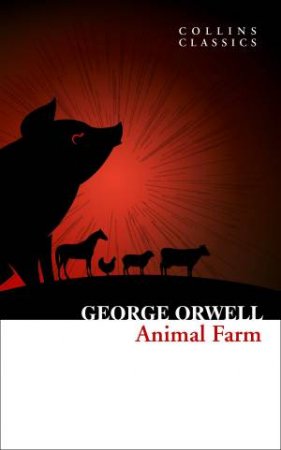 Animal Farm by George Orwell