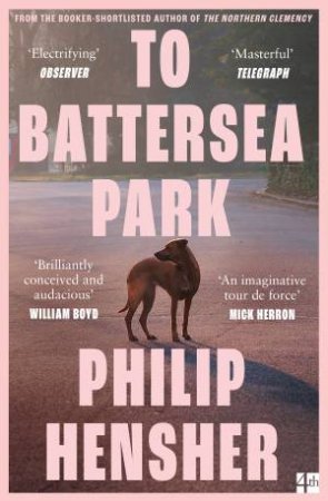 To Battersea Park by Philip Hensher