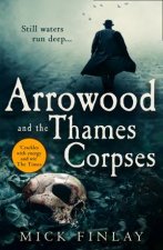 Arrowood And The Thames Corpses