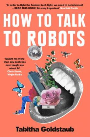 How To Talk To Robots by Tabitha Goldstaub