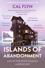 Islands Of Abandonment Life In The PostHuman Landscape