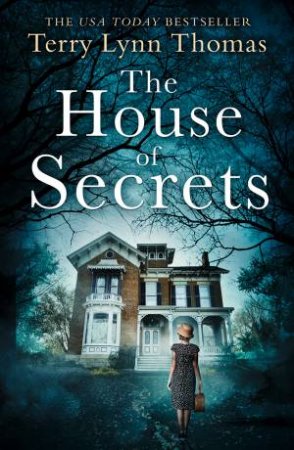 The House Of Secrets by Terry Lynn Thomas