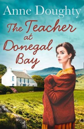 The Teacher At Donegal Bay by Anne Doughty