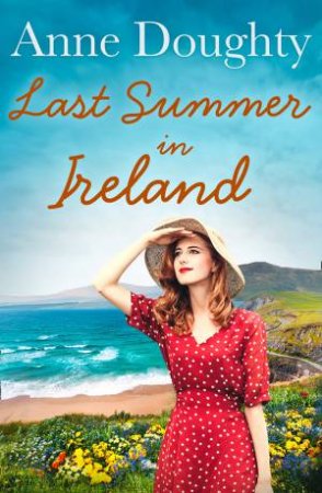 Last Summer In Ireland by Anne Doughty