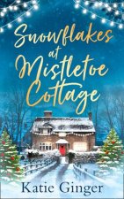 Snowflakes At Mistletoe Cottage