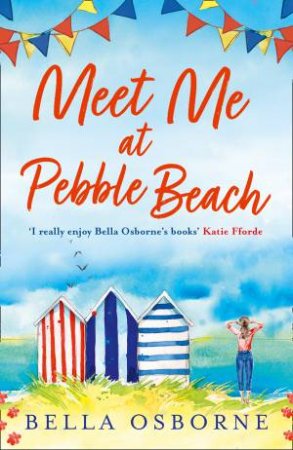 Meet Me At Pebble Beach by Bella Osborne