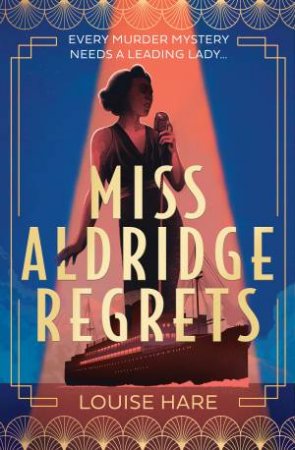 Miss Aldridge Regrets by Louise Hare