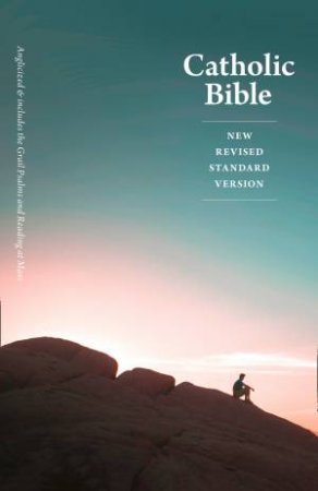 NRSV Catholic Bible: Includes the Grail Psalms and Readings at Mass by Various