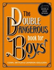 The Double Dangerous Book For Boys