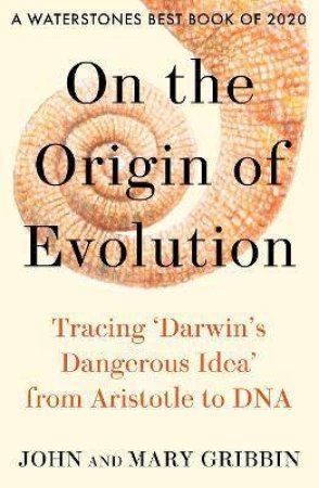 On The Origin Of Evolution by John Gribbin & Mary Gribbin